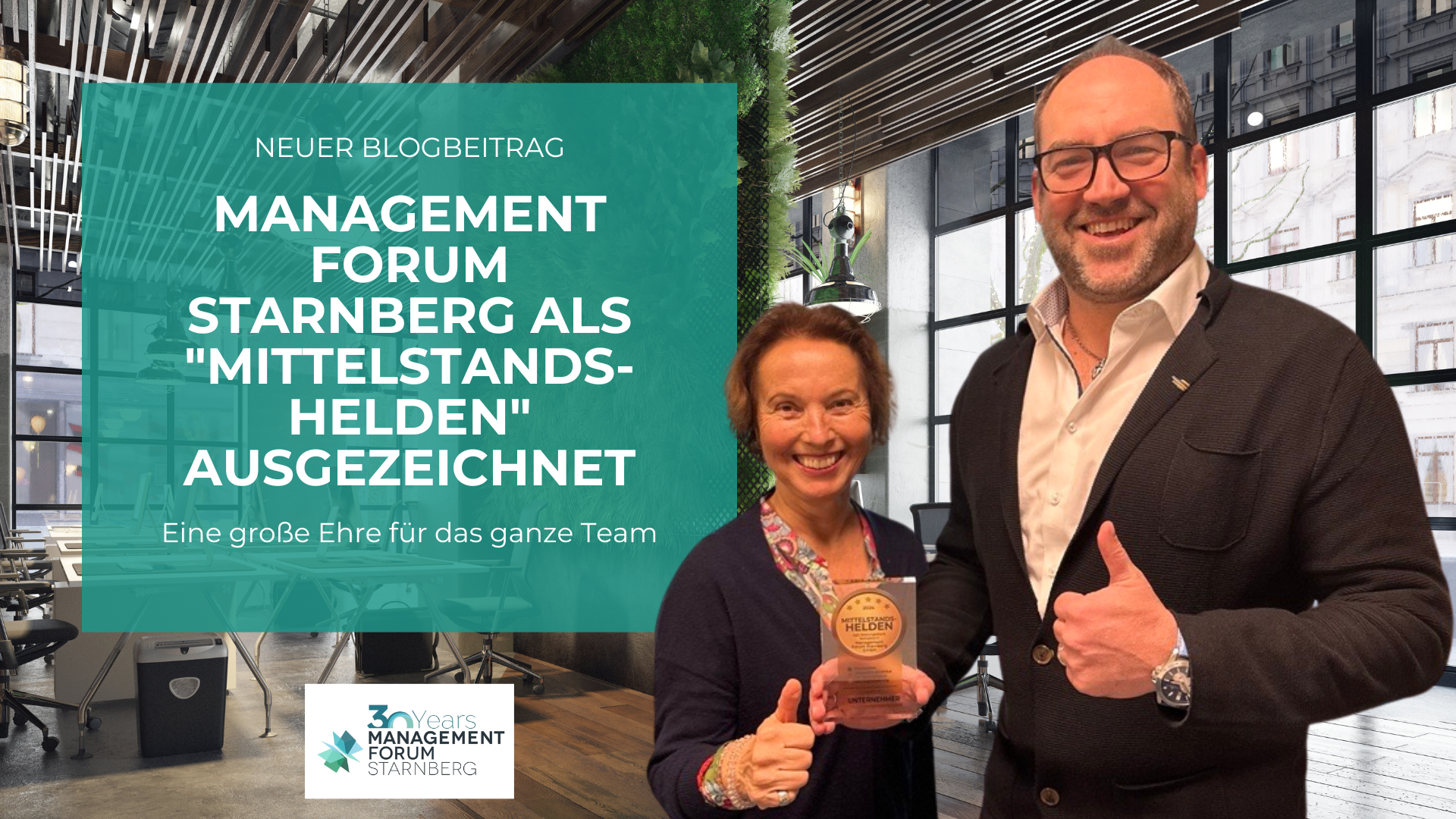 Eine große Ehre: Management Forum Starnberg als "MITTELSTANDSHELDEN" ausgezeichnet