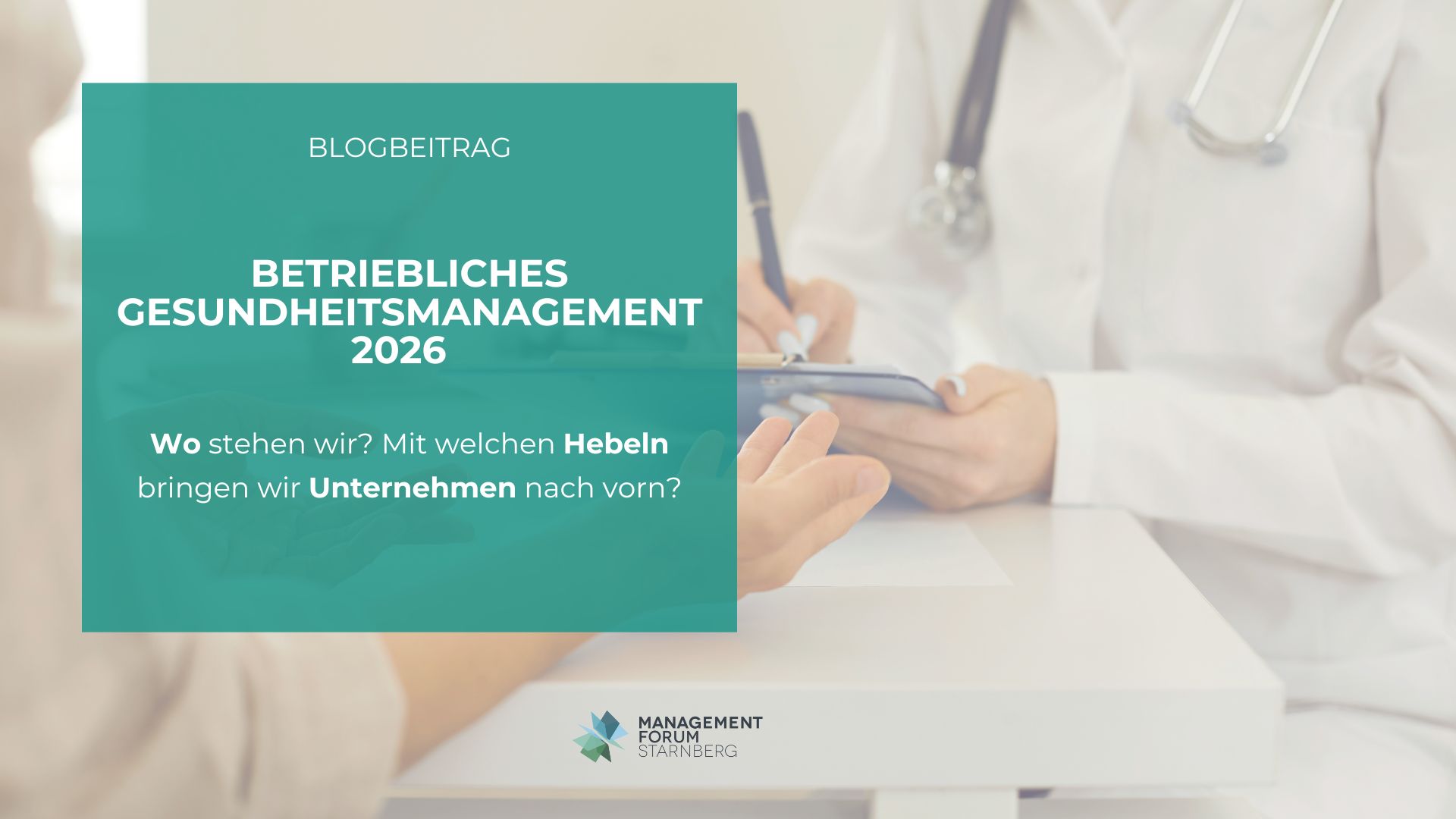 Betriebliches Gesundheitsmanagement 2026 – Wo stehen wir? Mit welchen Hebeln bringen wir Unternehmen nach vorn?